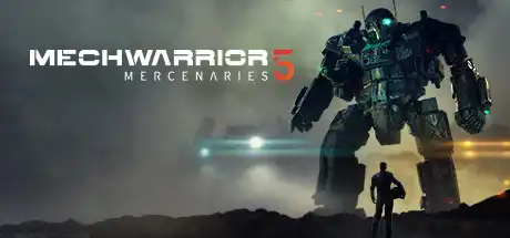 [PC]机甲战士5：雇佣兵/MechWarrior 5: Mercenaries-芝士游戏