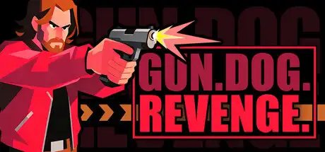 [PC]枪X狗X复仇/GUN.DOG.REVENGE-芝士游戏