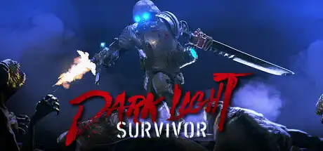 [PC]黑暗之光：幸存者/Dark Light: Survivor-芝士游戏