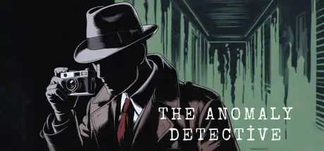 [PC]异常侦探/The Anomaly Detective-芝士游戏