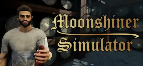 [PC]私酿酒师模拟器/私酿达人模拟器/Moonshiner Simulator-芝士游戏