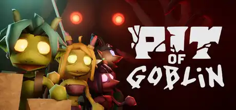 [PC]地精之渊/PIT OF GOBLIN/支持网络联机-芝士游戏