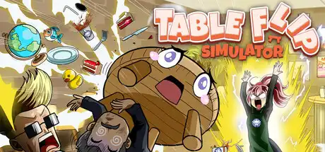 [PC]掀桌模拟器/Table Flip Simulator-芝士游戏