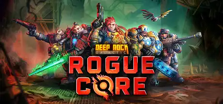 [PC]深岩银河：异动核心/Deep Rock Galactic: Rogue Core/支持网络联机-芝士游戏