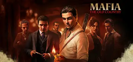 [PC]四海兄弟：故乡/Mafia: The Old Country-芝士游戏