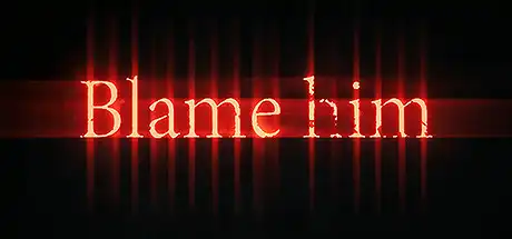[PC]责备他/Blame Him-芝士游戏