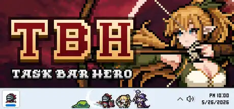 [PC]TBH: 塔斯克巴·英雄/TBH: Task Bar Hero-芝士游戏