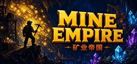 [PC]矿业帝国/Mine Empire-芝士游戏