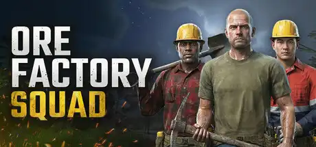 [PC]采矿工厂小队/Ore Factory Squad-芝士游戏