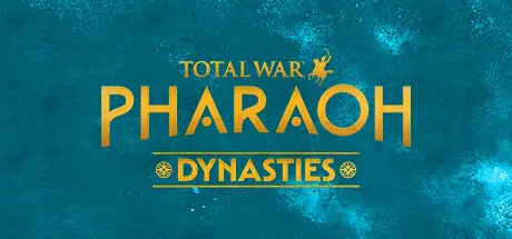 [PC]全面战争：法老 王朝版/Total War: PHARAOH DYNASTIES-芝士游戏