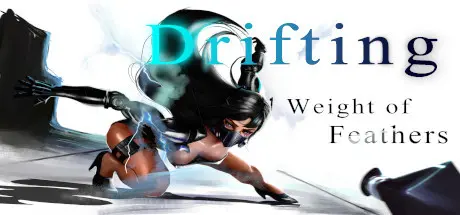 [PC]飘：羽毛的重量/Drifting : Weight of Feathers-芝士游戏