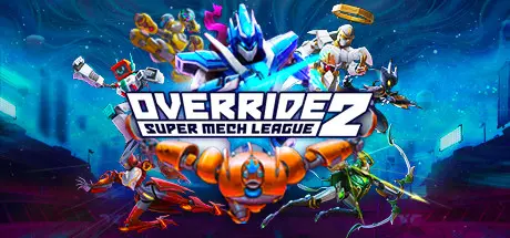[PC]践踏2：超级机甲联赛/Override 2: Super Mech League-芝士游戏