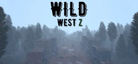 [PC]荒野西部Z/Wild West Z-芝士游戏