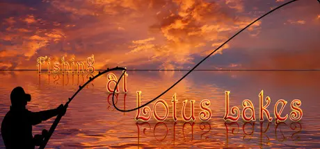[PC]大明湖畔荷花钓鱼/Fishing at Lotus Lakes-芝士游戏