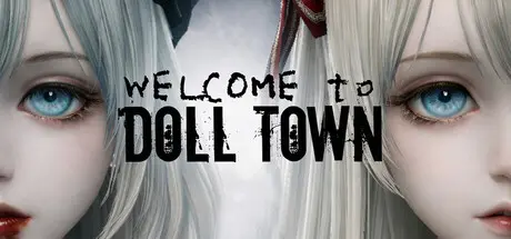 [PC]欢迎来到娃娃镇/Welcome to Doll Town-芝士游戏