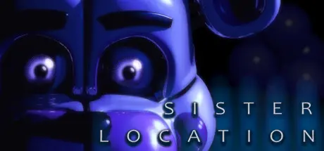 [PC]玩具熊的五夜后宫：姐妹地点/Five Nights at Freddy's: Sister Location-芝士游戏