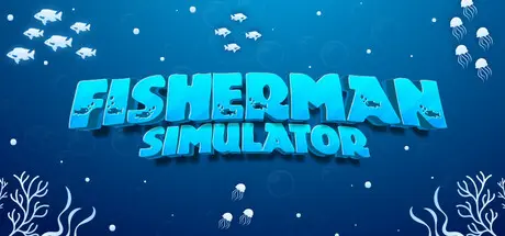 [PC]渔夫模拟器/Fisherman Simulator-芝士游戏