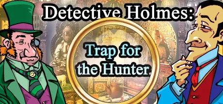 [PC]侦探福尔摩斯: 诱捕猎人/Sherlock Holmes Trap for the Hunter-芝士游戏