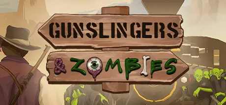 [PC]枪手与僵尸/Gunslingers & Zombies-芝士游戏