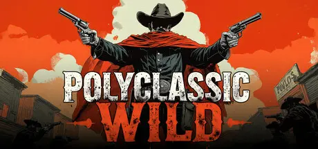 [PC]低聚经典：狂野/PolyClassic: Wild-芝士游戏