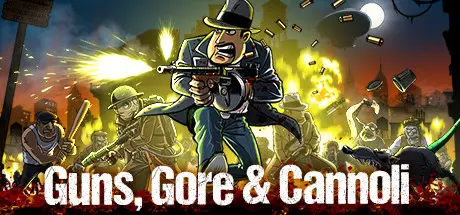 [PC]枪，血，意大利黑手党/Guns, Gore & Cannoli-芝士游戏