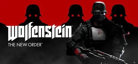 [PC]德军总部：新秩序/Wolfenstein: The New Order-芝士游戏