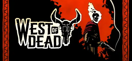 [PC]死亡西部/West of Dead-芝士游戏