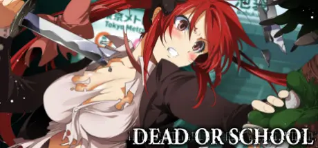 [PC]校园默示录/死亡学校/DEAD OR SCHOOL-芝士游戏