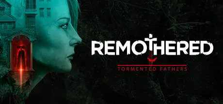 [PC]修道院：受难的父亲/Remothered: Tormented Fathers-芝士游戏