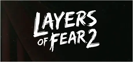 [PC]层层恐惧2/Layers of Fear 2-芝士游戏