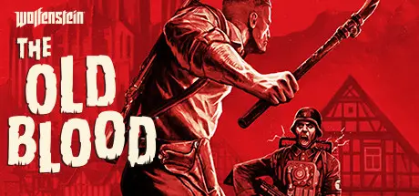 [PC]德军总部：旧血脉/Wolfenstein: The Old Blood-芝士游戏