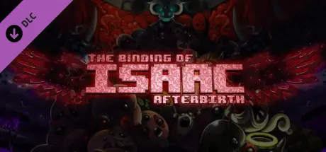 [PC]以撒的结合：胎衣+/The Binding of Isaac: Afterbirth-芝士游戏