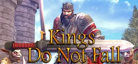 [PC]国王永不倒下/Kings Do Not Fall-芝士游戏