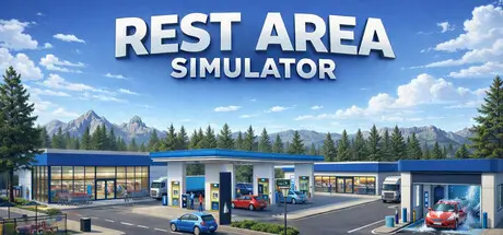 [PC]休息区模拟器/Rest Area Simulator-芝士游戏