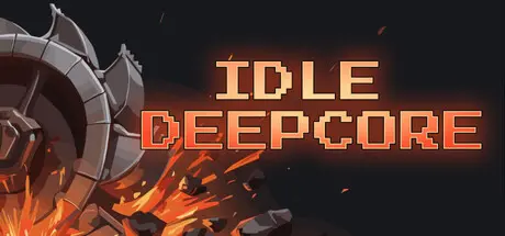 [PC]深核放置/Idle Deepcore-芝士游戏