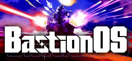 [PC]壁垒操作系统/BastionOS-芝士游戏