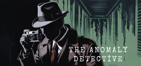 [PC]异常侦探/The Anomaly Detective-芝士游戏