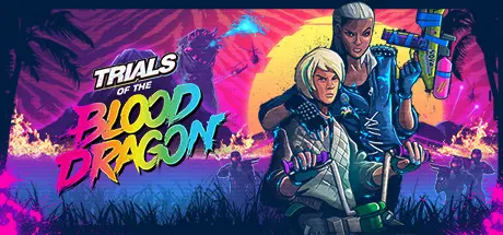 [PC]特技摩托：血龙/Trials of the Blood Dragon-芝士游戏