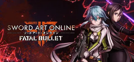 [PC]刀剑神域：夺命凶弹-虚拟机版/Sword Art Online: Fatal Bullet HYPERVISOR-芝士游戏