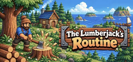 [PC]伐木工的日常/The Lumberjack's Routine-芝士游戏