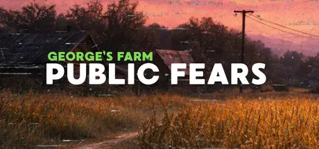 [PC]公众恐惧：乔治的农场/Public Fears - George's Farm-芝士游戏