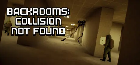 [PC]后室：未找到碰撞/Backrooms: Collision Not Found-芝士游戏