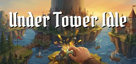 [PC]塔下放置/Under Tower Idle-芝士游戏