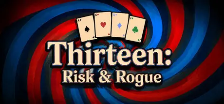 [PC]十三张: 死斗&肉鸽/Thirteen: Risk & Rogue-芝士游戏