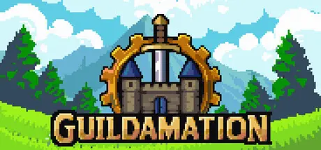[PC]英雄公会/Guildamation-芝士游戏