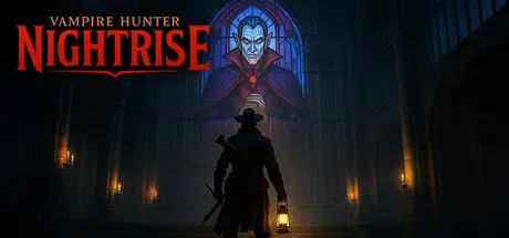 [PC]吸血鬼猎人：夜幕降临/Vampire Hunter: Nightrise-芝士游戏