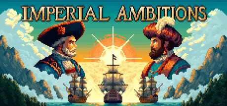 [PC]帝国的夙愿/Imperial Ambitions-芝士游戏
