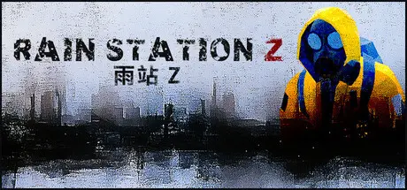 [PC]暴雨禁区Z/Rain Station Z-芝士游戏