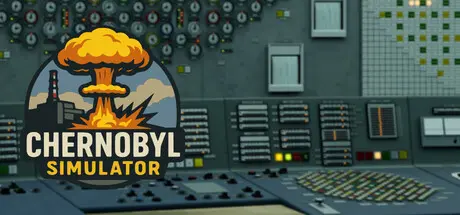 [PC]切尔诺贝利：模拟器/Chernobyl: Simulator-芝士游戏