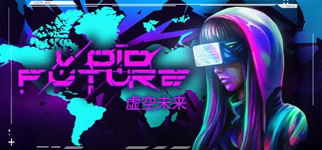 [PC]虚空未来：骇客协议/Void Future: Hacking Protocol-芝士游戏